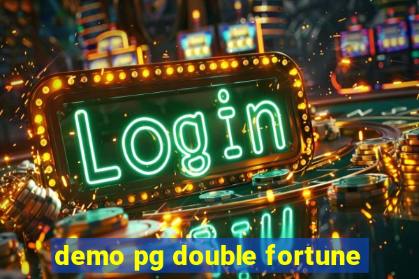 demo pg double fortune